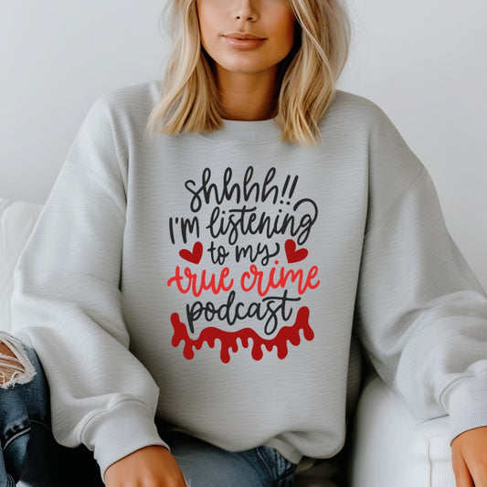 True crime podcast sweatshirt